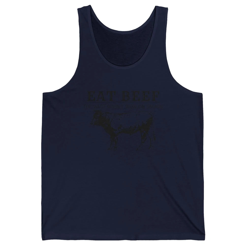 Funny Cow Eat Beef the West Wasn't Won on Salads Farm Cattle Unisex Jersey Tank