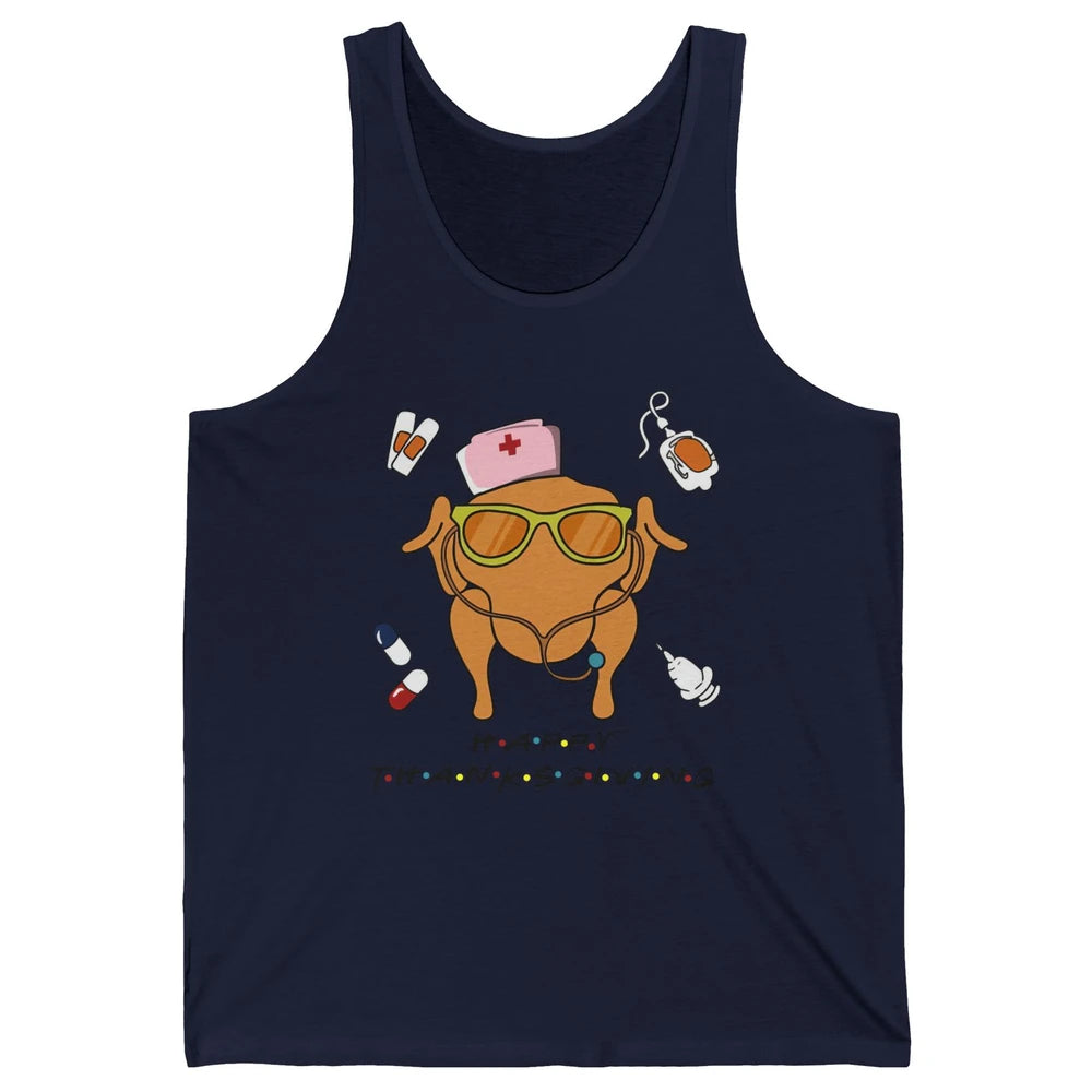 Thanksgiving Nurse Friends Funny Nurse Turkey Day Fall Unisex Jersey Tank