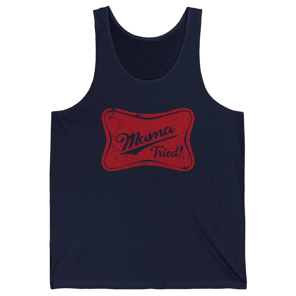 Retro Mama Tried Beer Mama Western Country Mom Drinking Gift Unisex Jersey Tank