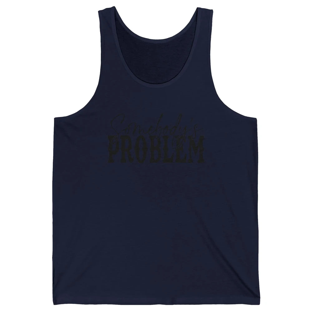 Leopard Somebody's Problem Vintage Western Country Cowboy Unisex Jersey Tank