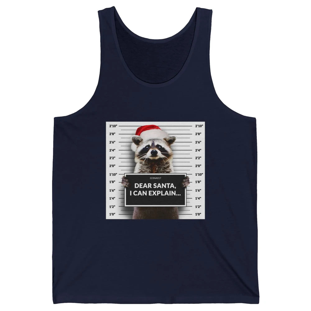 Funny Dear Santa I Can Explain Raccoon Xmas Merry Christmas Unisex Jersey Tank