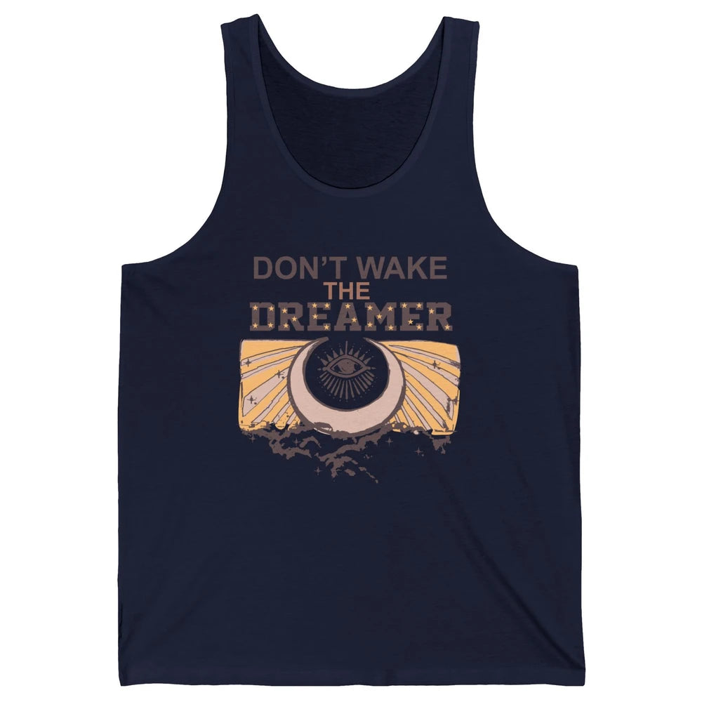 Retro Mystical Moon Don't Wake The Dreamer Hippie Motivation Unisex Jersey Tank
