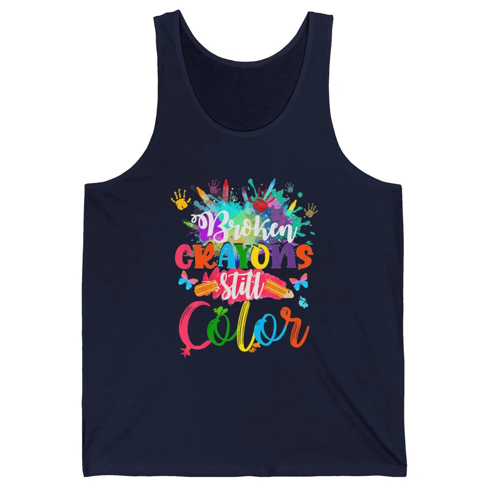 Hand Broken Crayons Still Color Suicide Prevention Awareness Unisex Jersey Tank