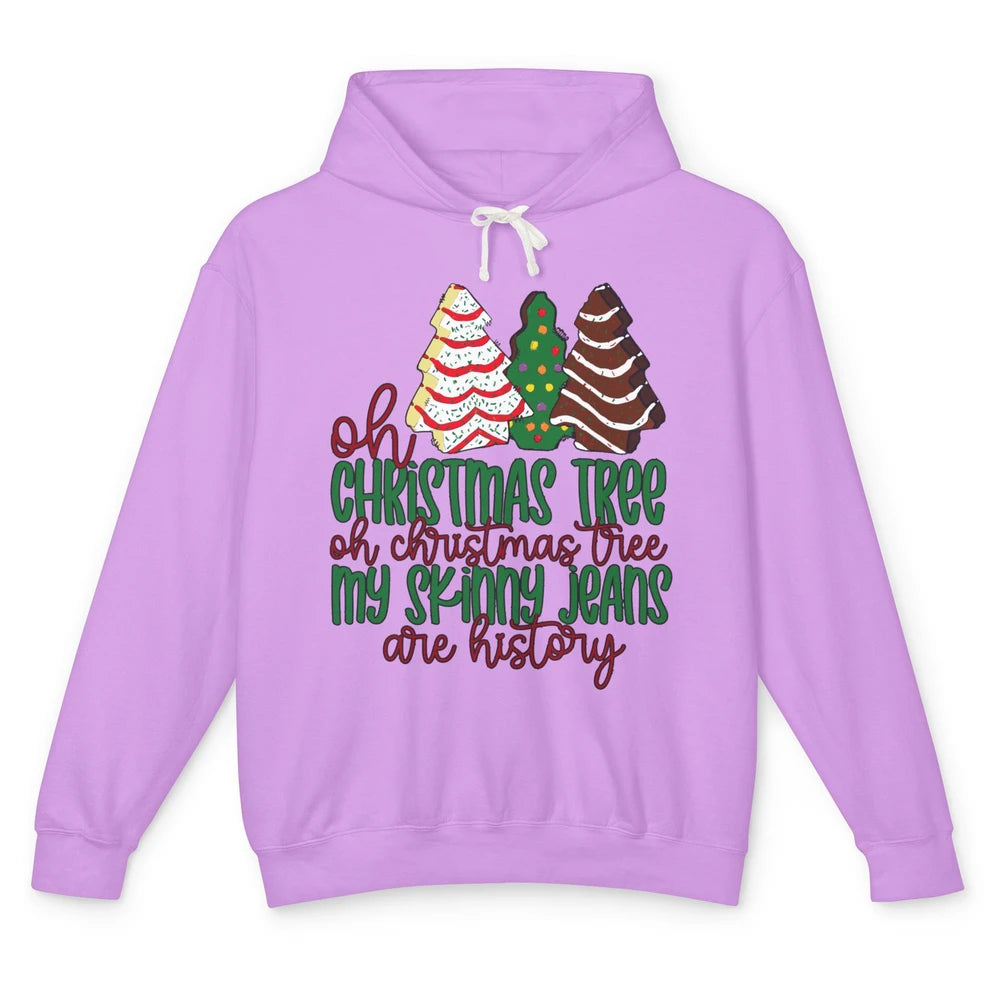 Christmas Cake Oh Christmas Tree My Skinny Jeans Are History Unisex Lightweight Hoodie