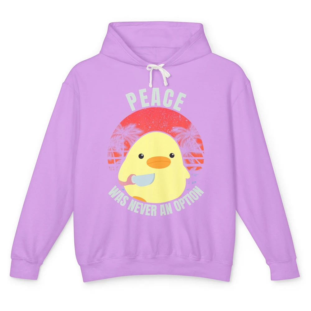 Funny Duck With Knife Murder Peace Was Never Option Animal Unisex Lightweight Hoodie