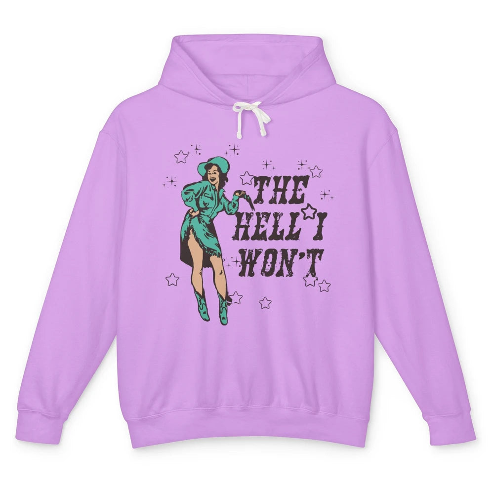Retro Cowgirl The Hell I Won't Western Country Rodeo Mom Unisex Lightweight Hoodie