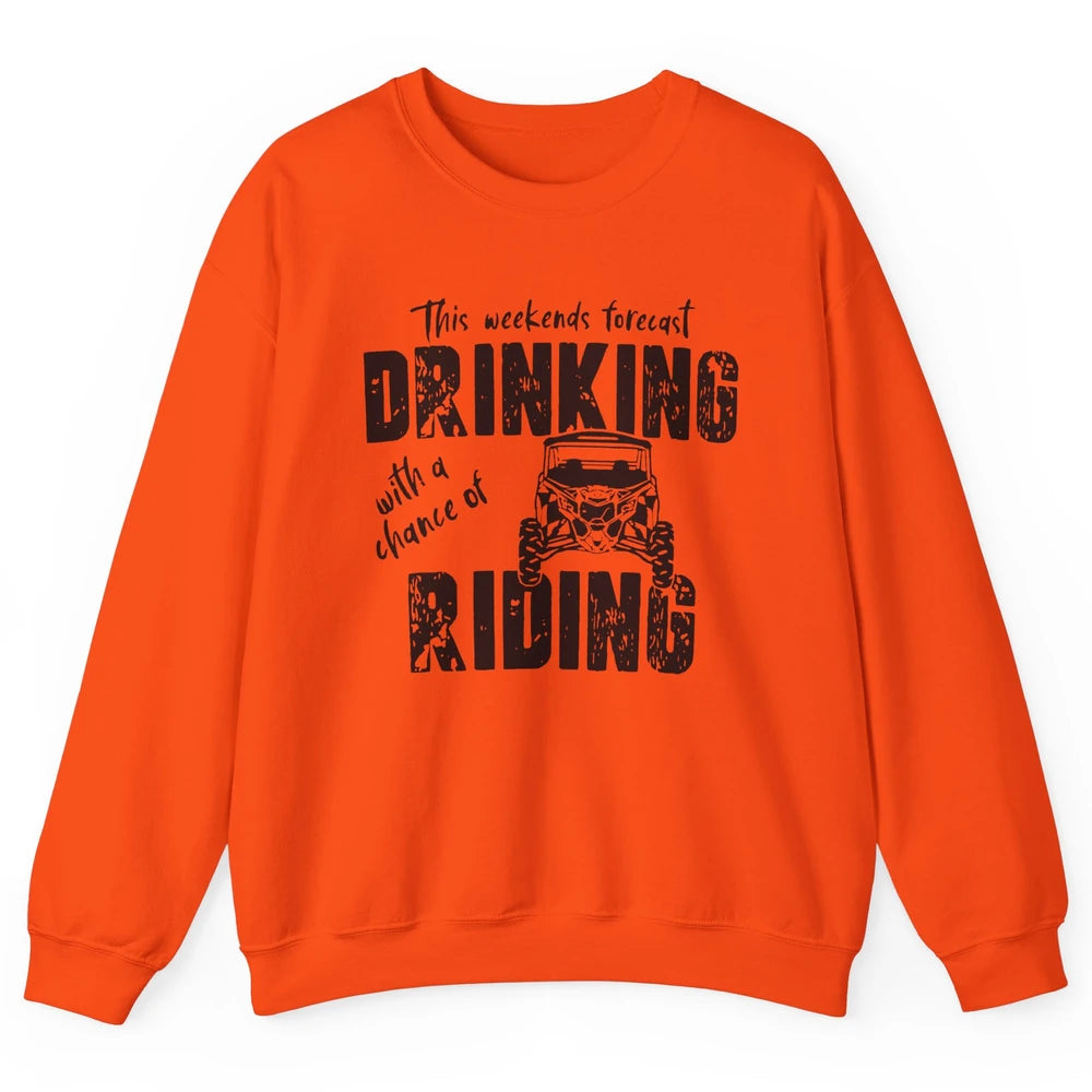 Vintage UTV Weekend Forecast Drinking Mud Riding SXS Life Unisex Crewneck Sweatshirt