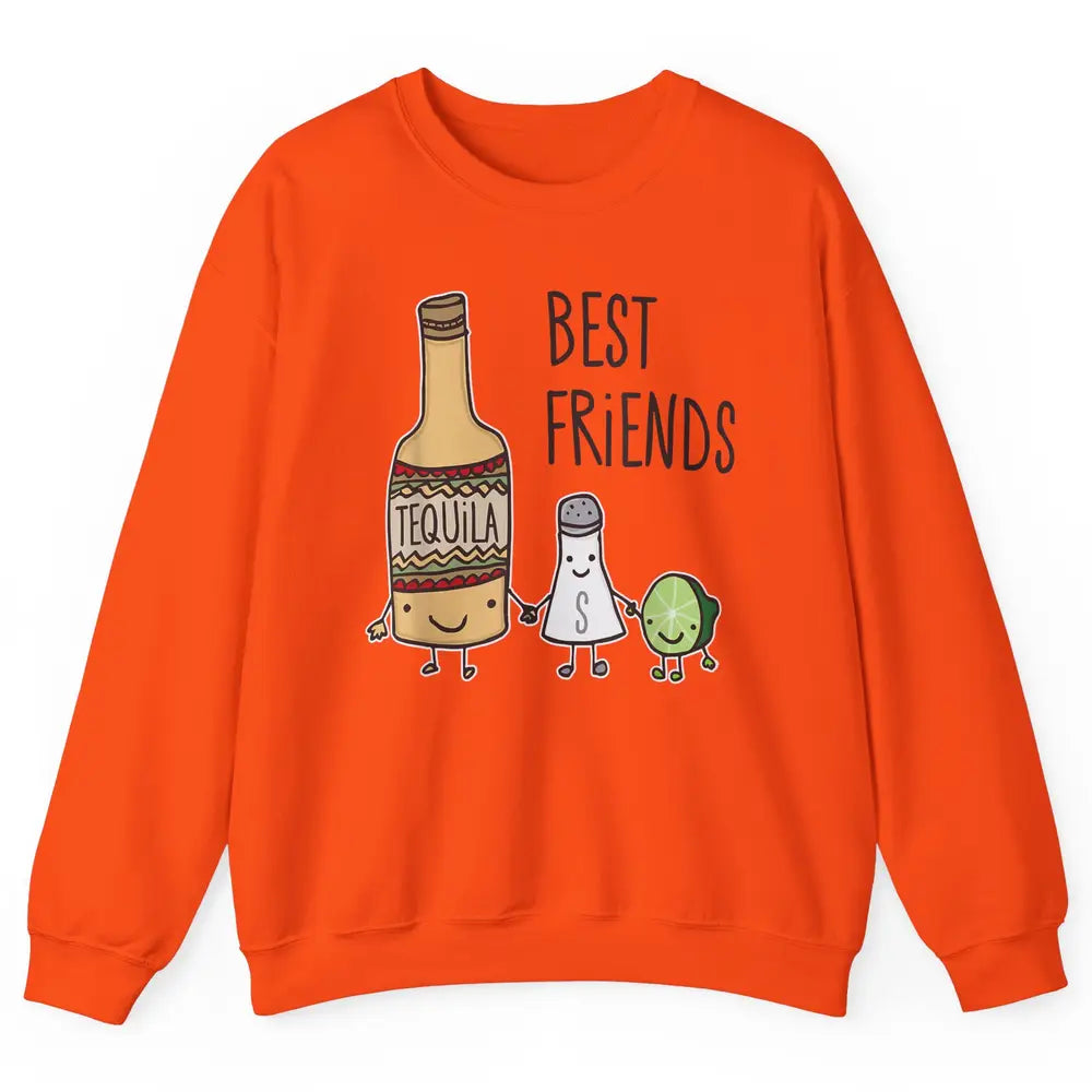 Best Friends Tequila Salt Lime Margarita Drink Wine Pun Joke Unisex Crewneck Sweatshirt