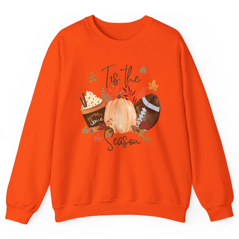 Football Pumpkin Spice Tis The Season Fall Leaves Autumn Unisex Crewneck Sweatshirt