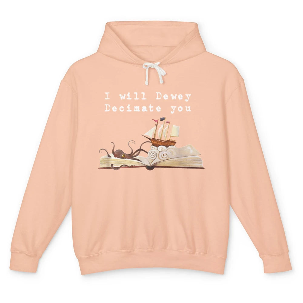 I Will Dewey Decimate You Book Reader Library Vintage Books Unisex Lightweight Hoodie