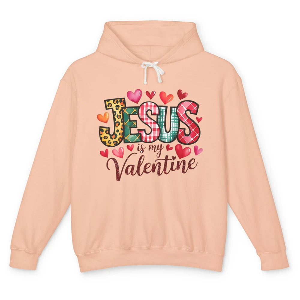 Jesus Is My Valentine Christian Religious Heart Love Bible Verse God Lover Church Unisex Lightweight Hoodie