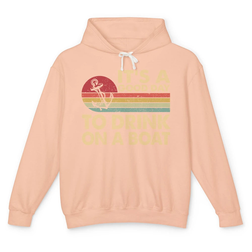 Vintage Boat Captain It's A Good Day To Drink On A Boat Unisex Lightweight Hoodie