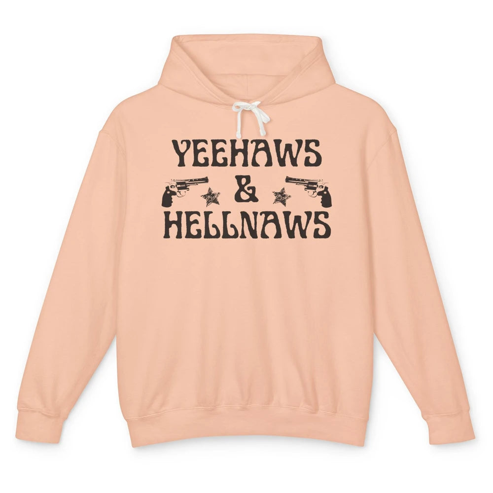 Retro Yeehaws & Hellnaws Western Country Cowgirl Cowboy Gift Unisex Lightweight Hoodie