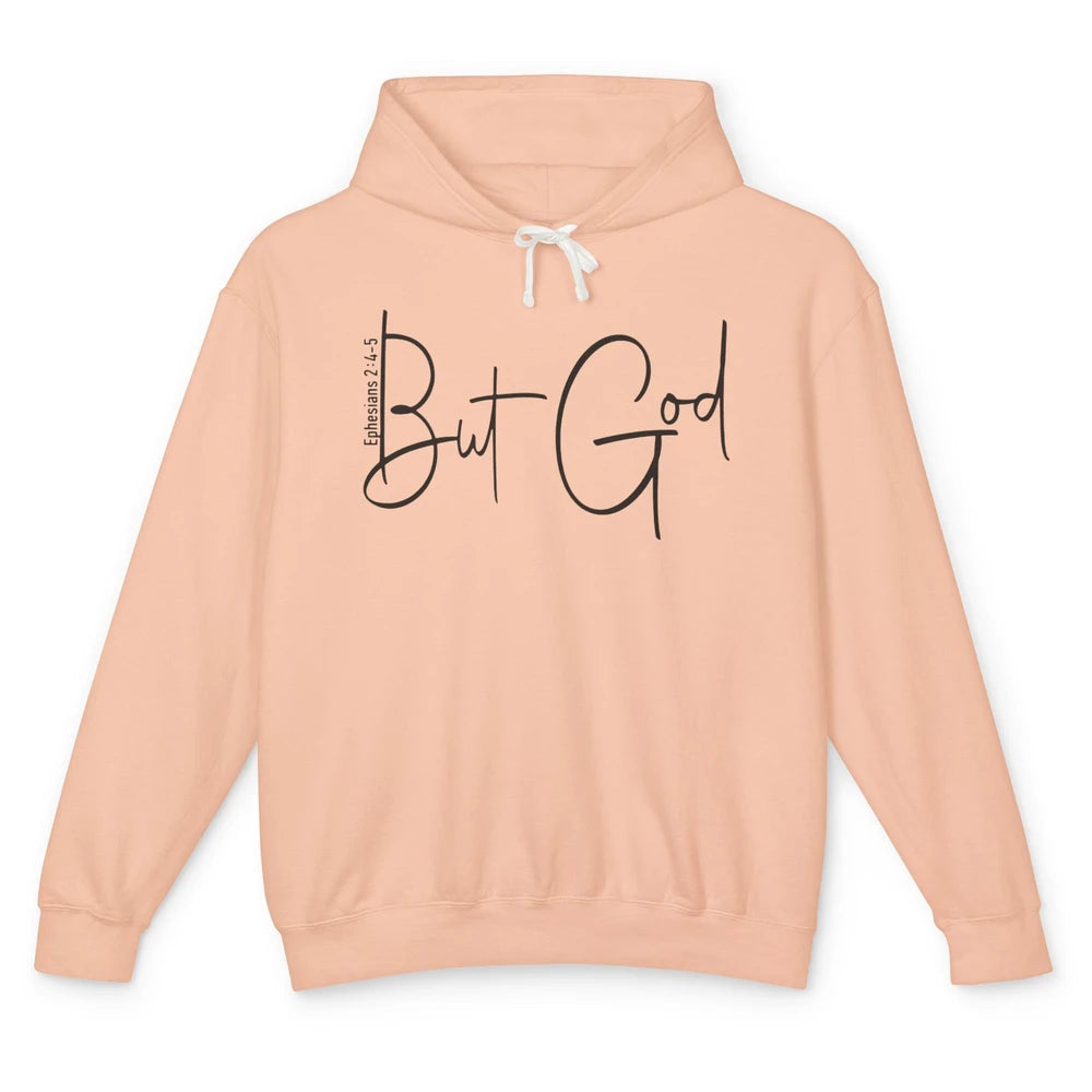 Christian Faith But God Bible Verse Ephesians Motivational Unisex Lightweight Hoodie