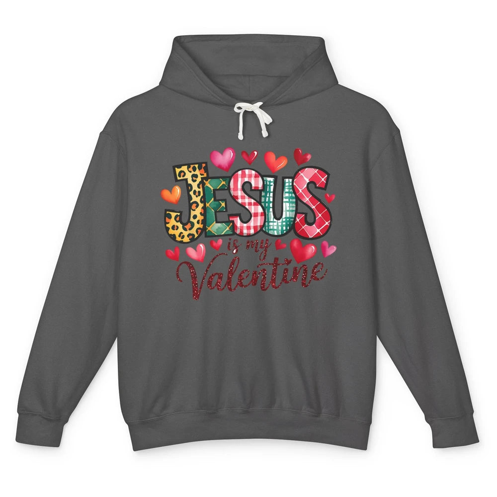 Jesus Is My Valentine Christian Religious Heart Love Bible Verse God Lover Church Unisex Lightweight Hoodie