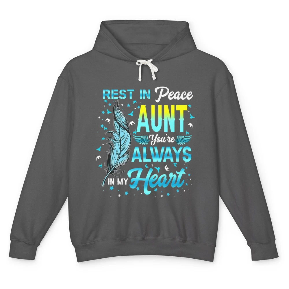 Rest In Peace My Aunt You Always In My Heart Aunt In Heaven Unisex Lightweight Hoodie