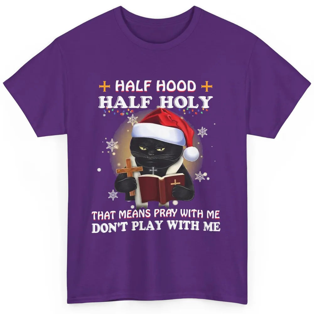 Black Cat Santa Half Hood Half Holly Christmas Bible Verse Classic Unisex T-Shirt