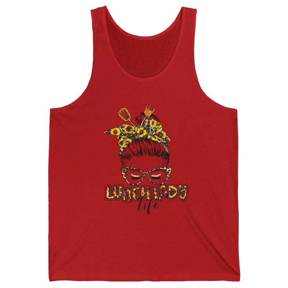 Sunflower Lunch Lady Life Messy Bun Hair Appreciation Gift Unisex Jersey Tank