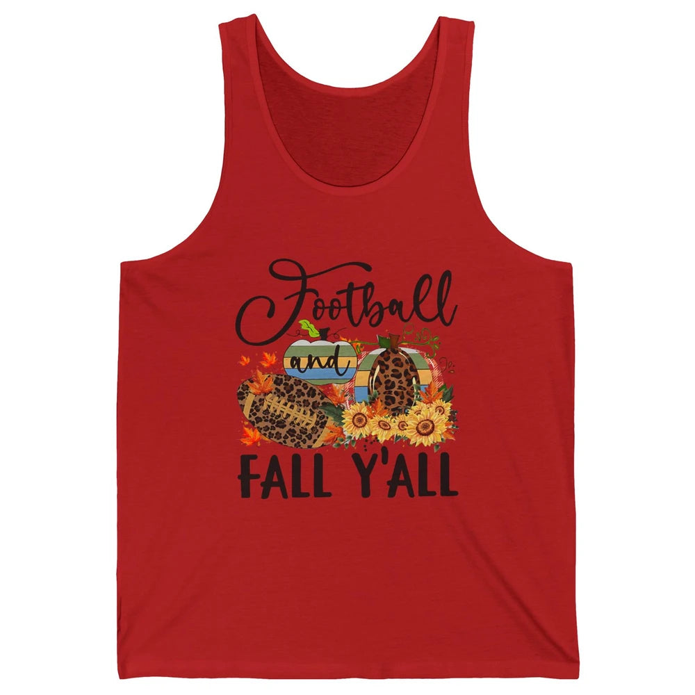 Football And Fall Y'all Leopard Pumpkin Autumn Thanksgiving Unisex Jersey Tank