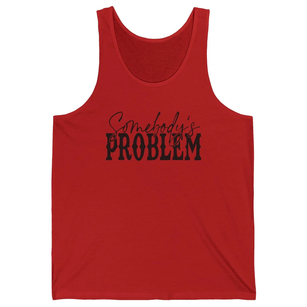 Leopard Somebody's Problem Vintage Western Country Cowboy Unisex Jersey Tank