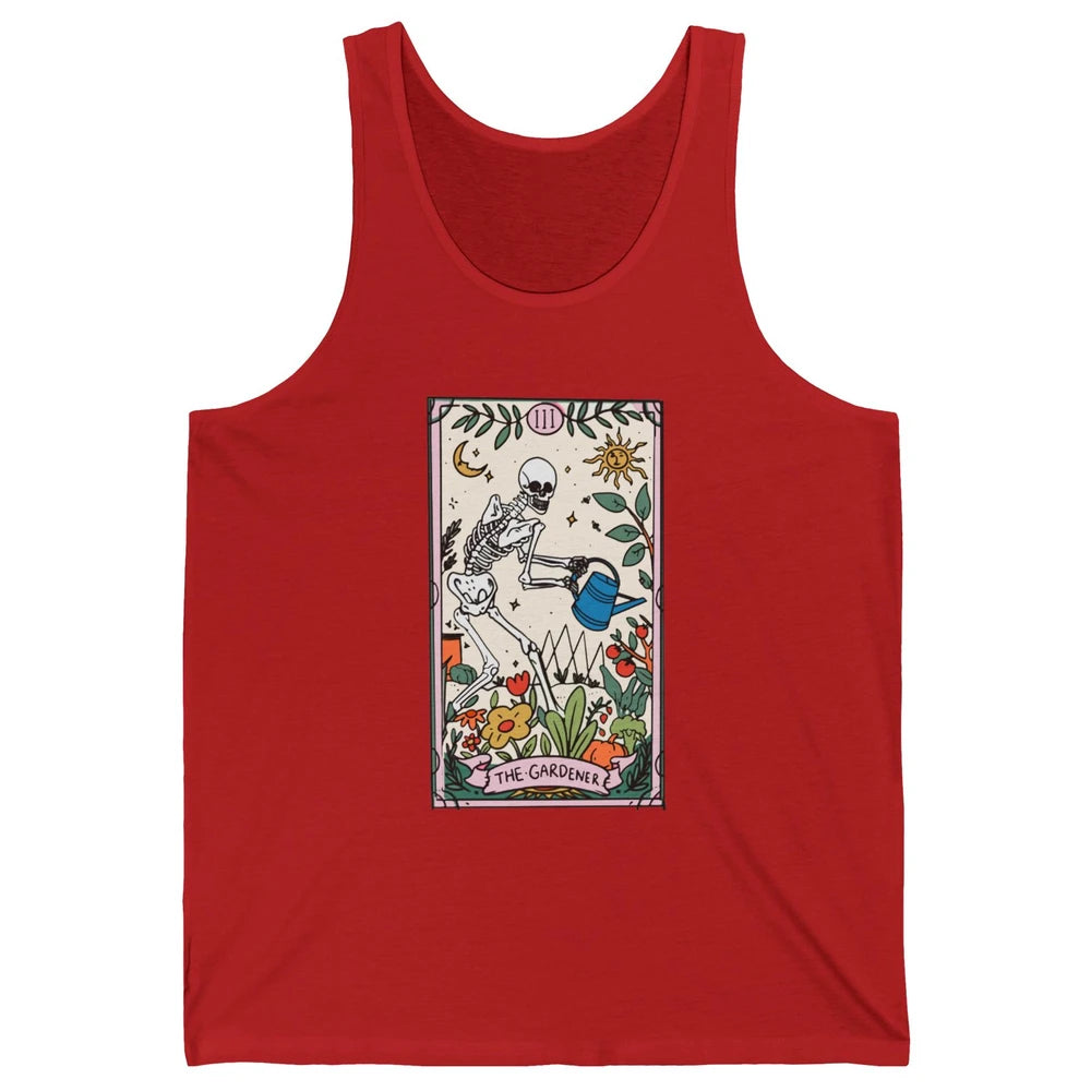 Gardening Because Murder Is Wrong Tarot Skeleton Gardener Unisex Jersey Tank