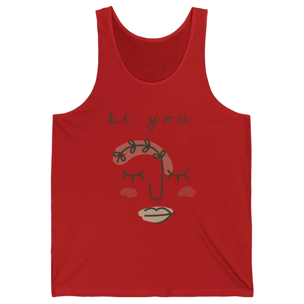 Be You Line Art Minimalist Positive Quote Motivational Minimal Floral Women Face Unisex Jersey Tank