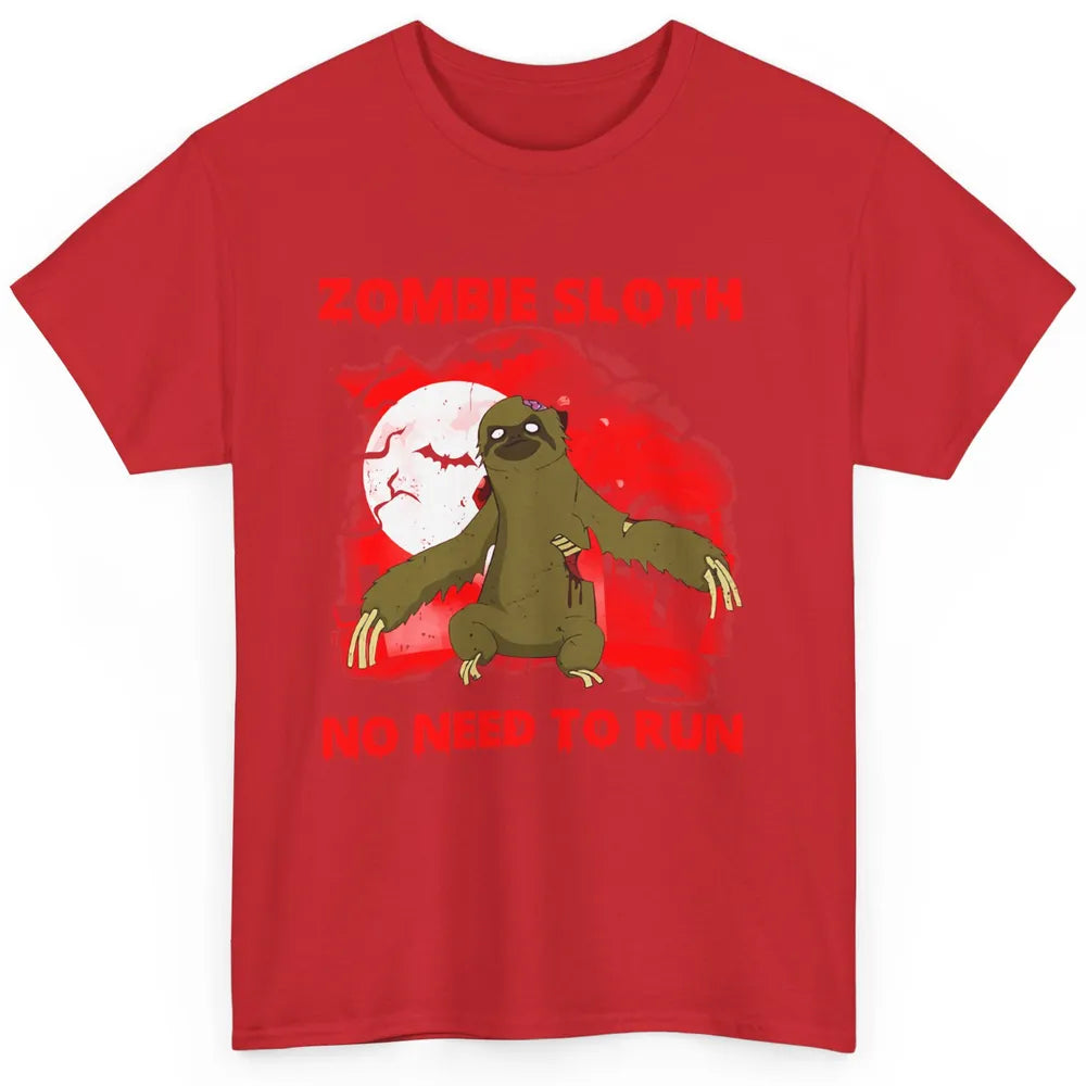 Zombie Sloth No Need To Run Halloween Scary Costume Sloth Classic Unisex T-Shirt
