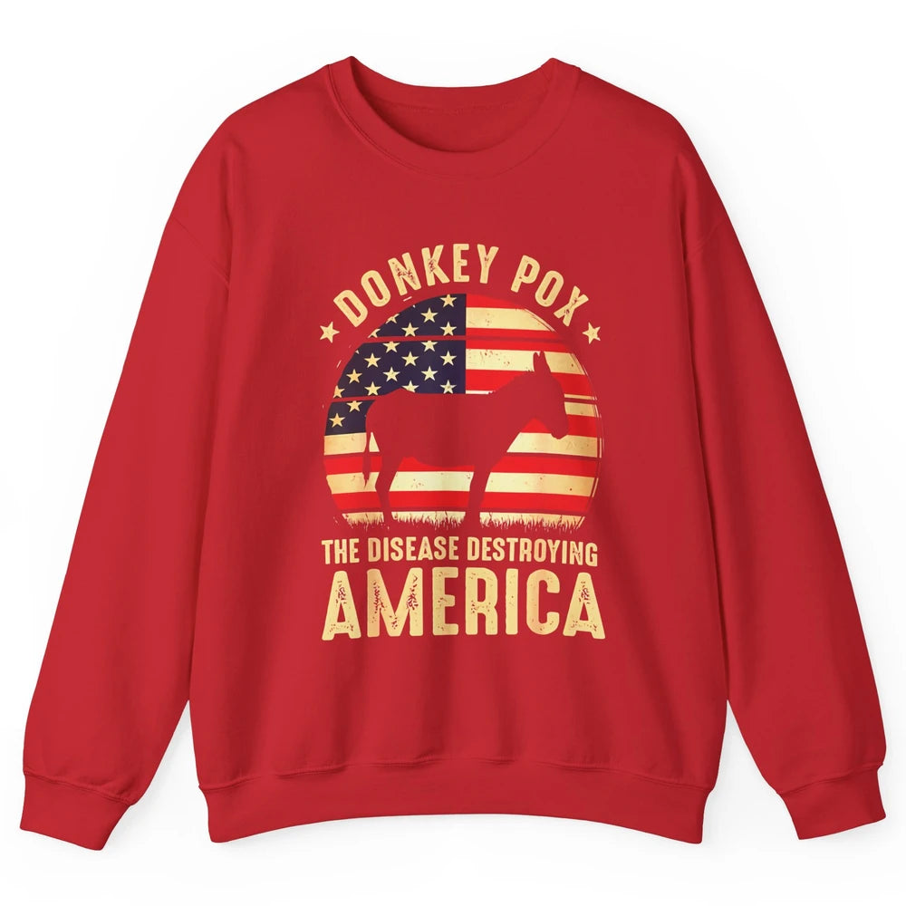 Vintage Donkey Pox The Disease Destroying America Usa Flag Unisex Crewneck Sweatshirt