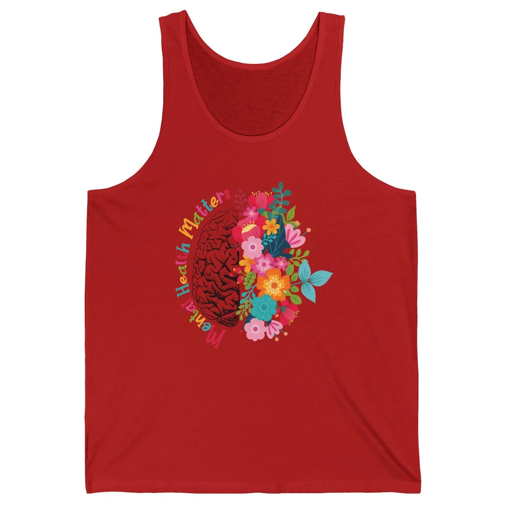 Mental Health Matters Human Brain Flower Bloom Mental Health Unisex Jersey Tank