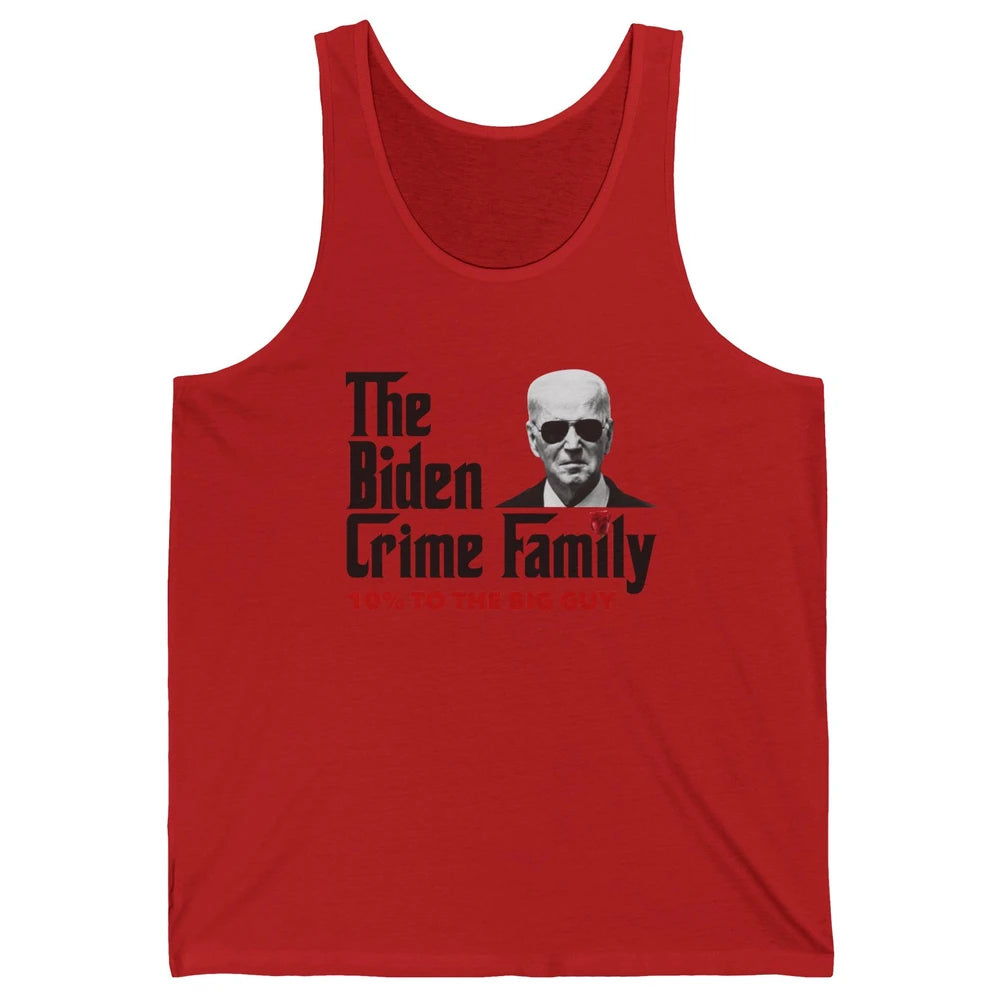 Funny The Biden Crime Family Anti Biden Liberals Democrats Unisex Jersey Tank