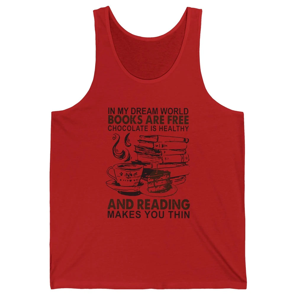Retro Books Are Free Chocolate Healthy Reading Makes Me Thin Unisex Jersey Tank