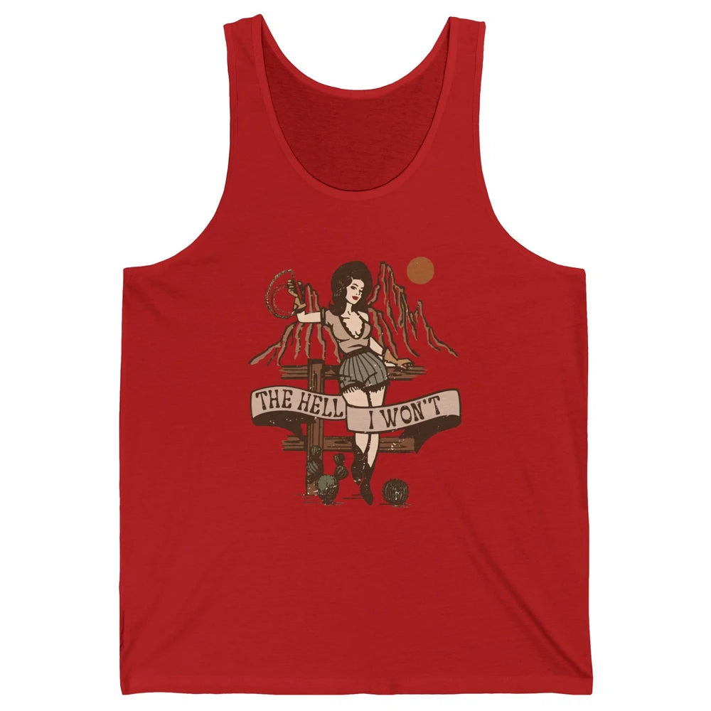 Retro Cowgirl The Hell I Won't Western Country Rodeo Mom Unisex Jersey Tank