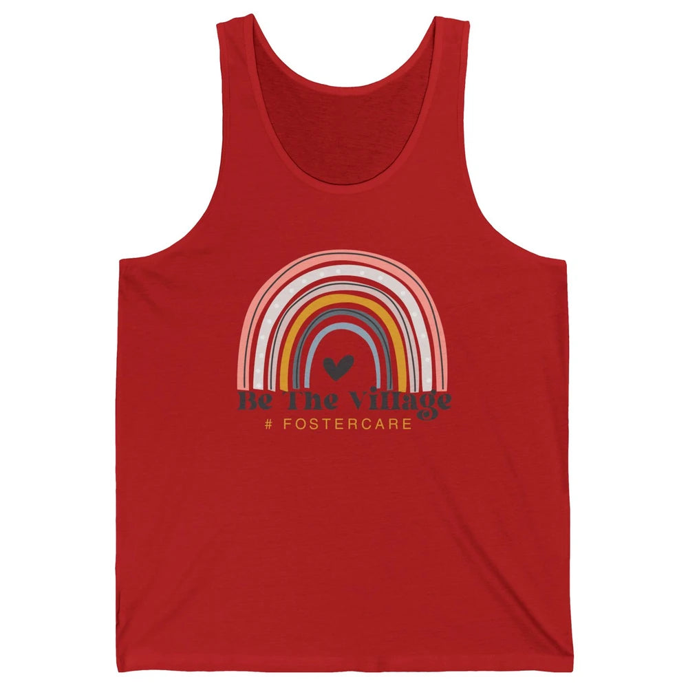 Foster Care Parents Be The Village Rainbow Adoption Foster Unisex Jersey Tank