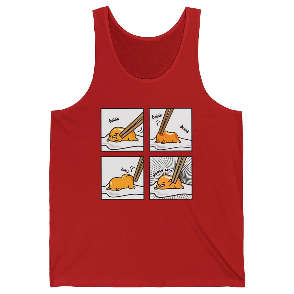 Funny Boink Egg Yolk Please Stop Cute Lazy Sleepy Egg Food Unisex Jersey Tank