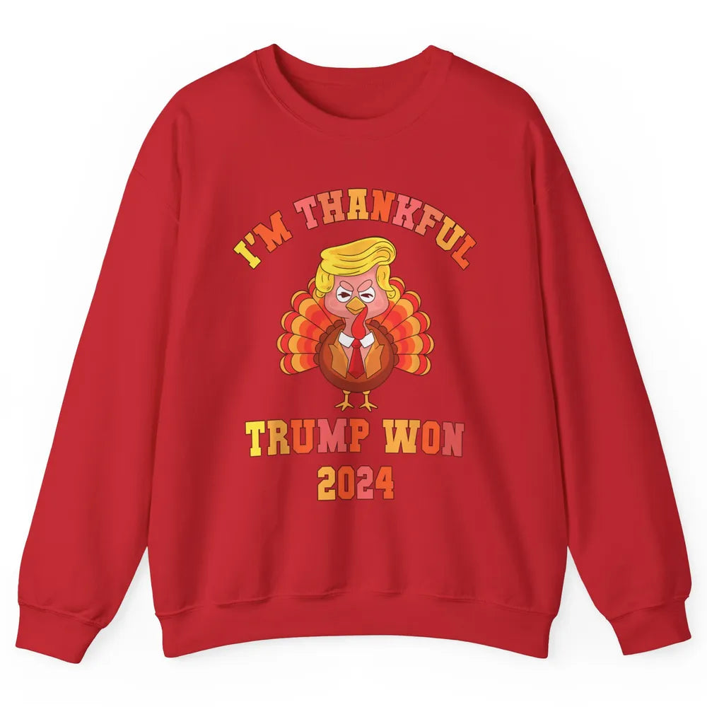 Funny Donald Trump Make Thanksgiving Great Again Thankful Trump Won Republican Unisex Crewneck Sweatshirt