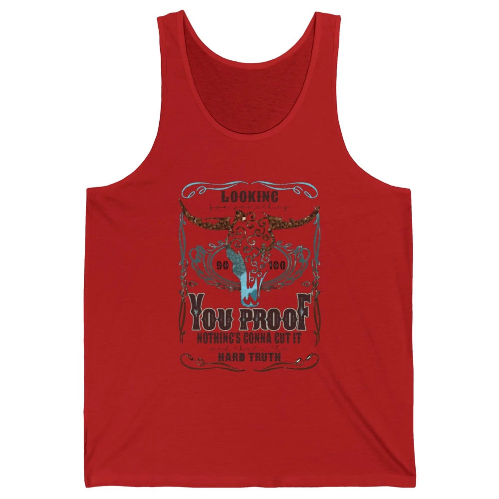 Retro I Need Something You Proof Western Country Cowboy Gift Unisex Jersey Tank