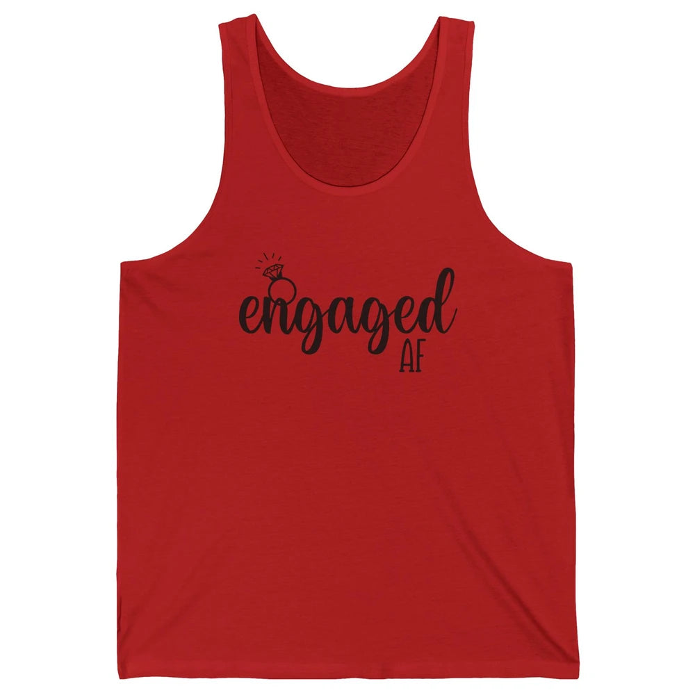 Engaged AF Bride To Be Wedding Ring Future Mrs. Bachelorette Unisex Jersey Tank