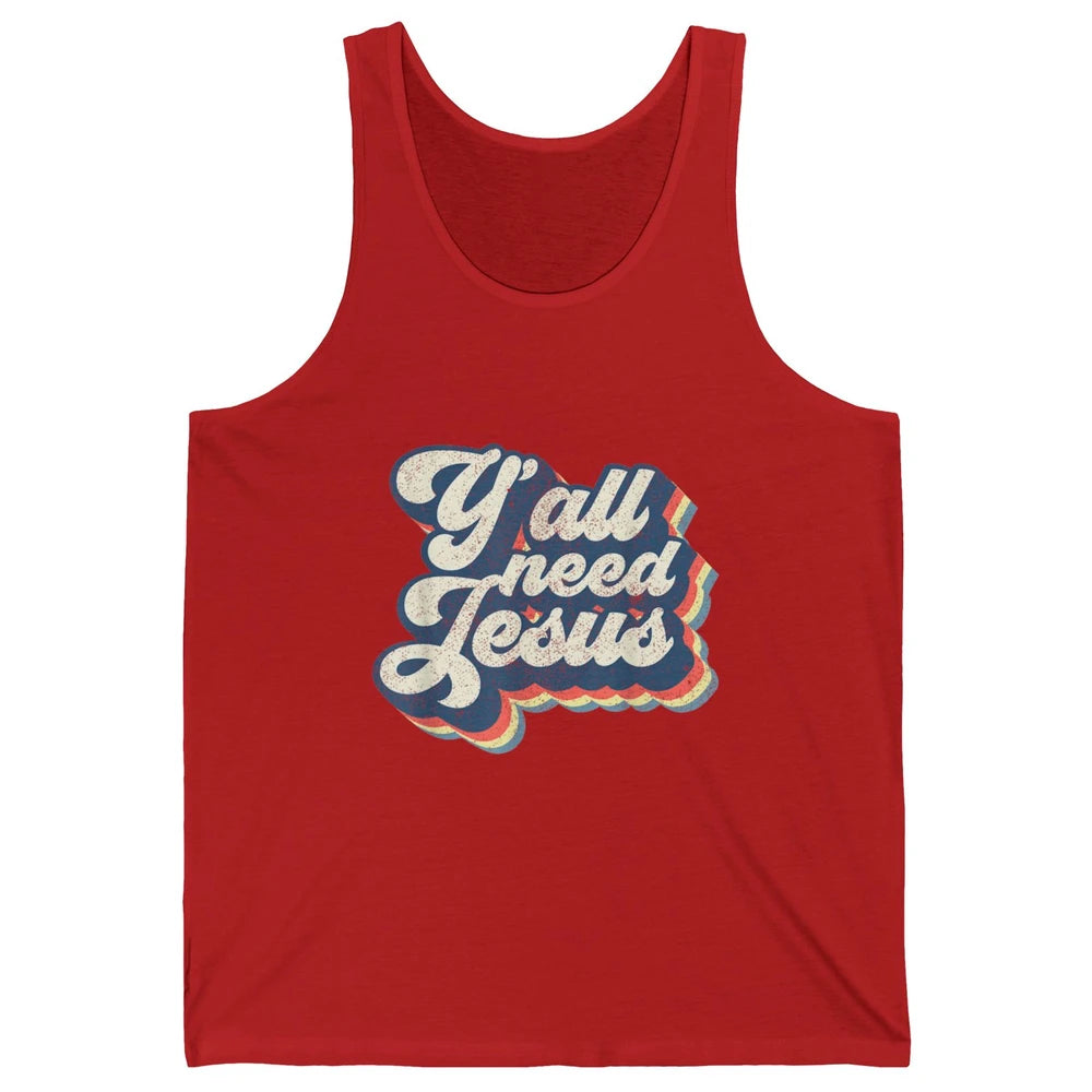 Retro 70s Groovy Y'all Need Jesus Religion Christ Bible God Unisex Jersey Tank