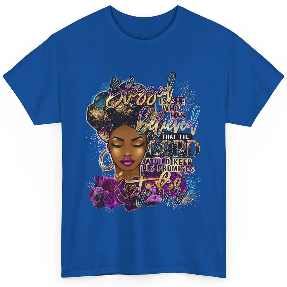 Afro Woman Blessed Is She Who Believed God African Christian Classic Unisex T-Shirt