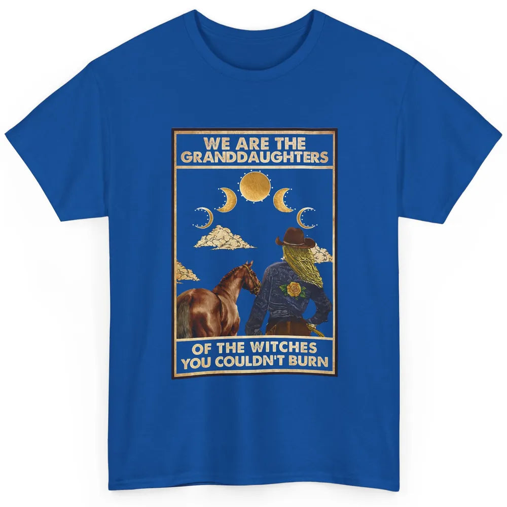 We're The Granddaughters Of Witches Western Cowgirl Horse Classic Unisex T-Shirt