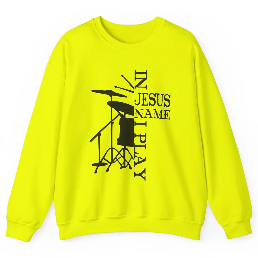 Vintage Drums In Jesus Name I Play Drumming Lovers Drummers Unisex Crewneck Sweatshirt