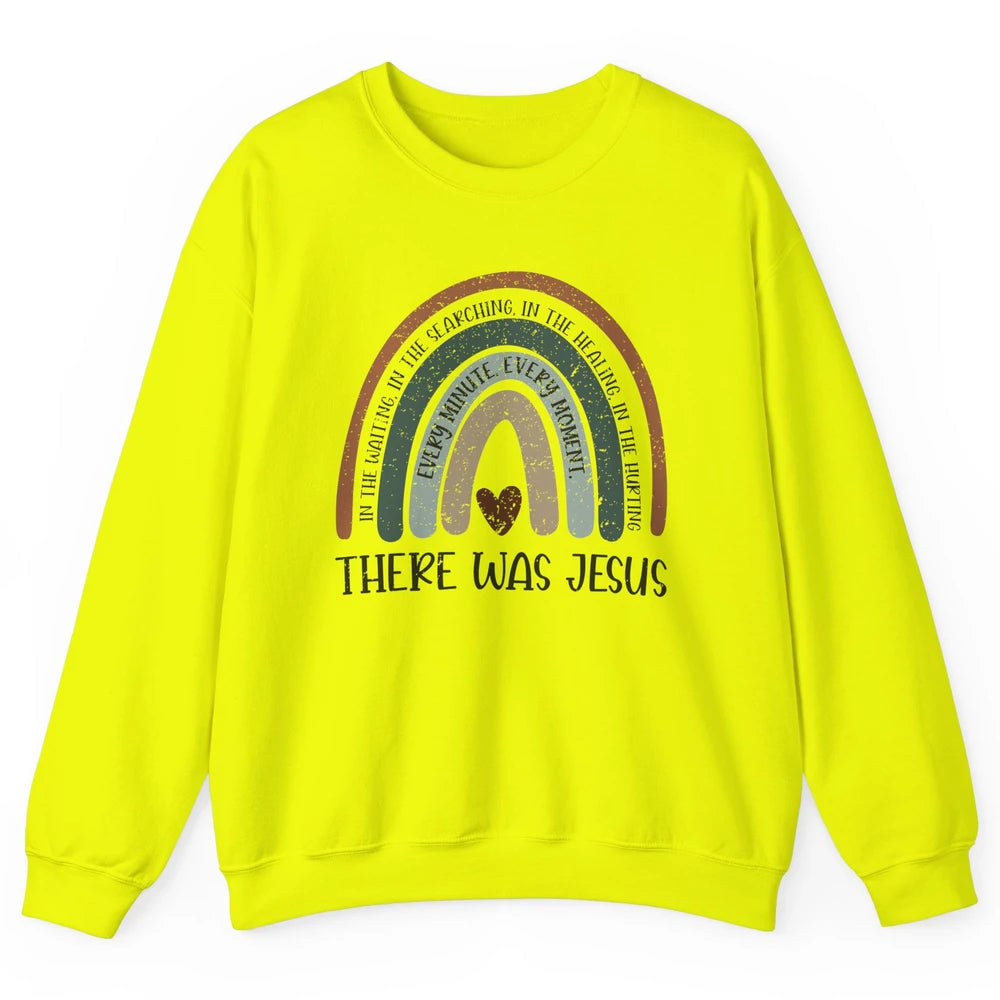 Retro Rainbow In Every Minute There Was Jesus Christian Gift Unisex Crewneck Sweatshirt