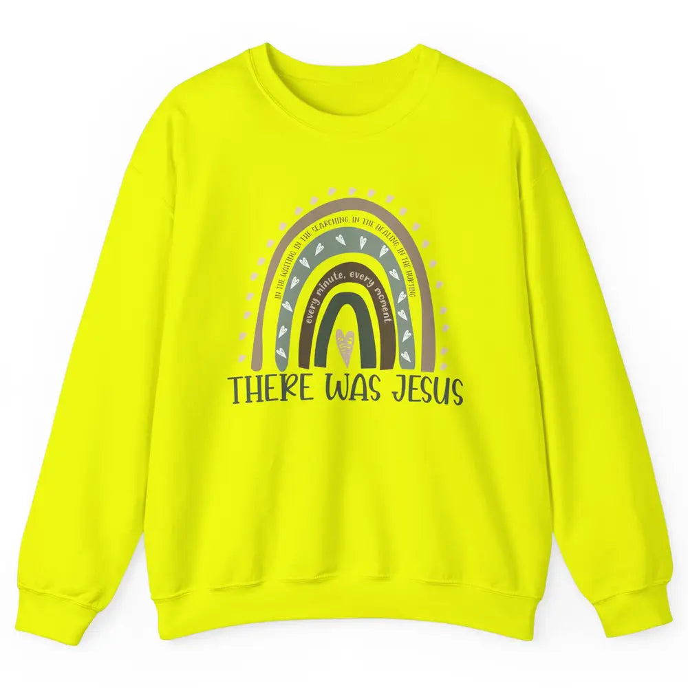 Retro Rainbow In Every Minute There Was Jesus Christian Gift Unisex Crewneck Sweatshirt