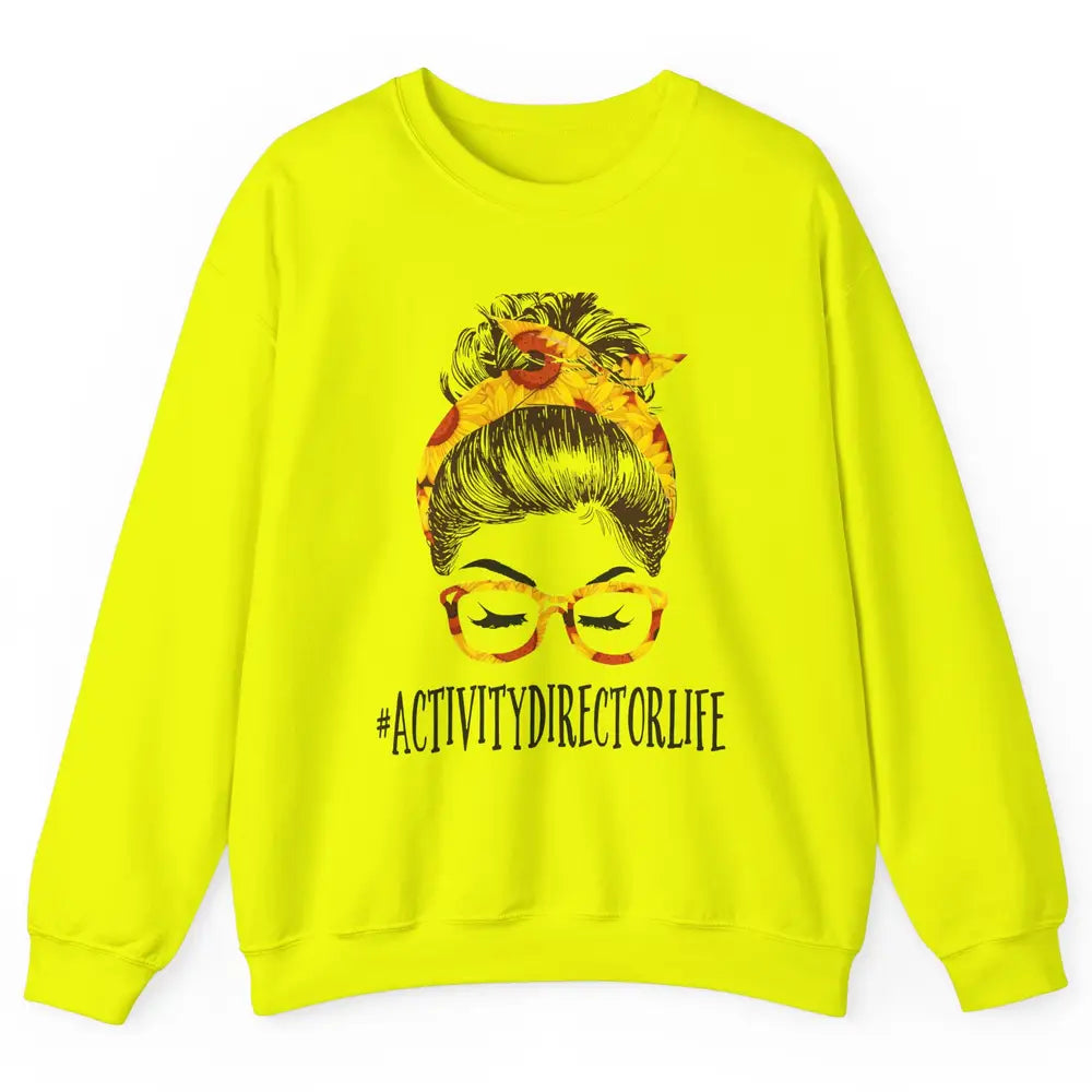 Activity Director Life Messy Bun Hair Headband Nursing Mom Unisex Crewneck Sweatshirt