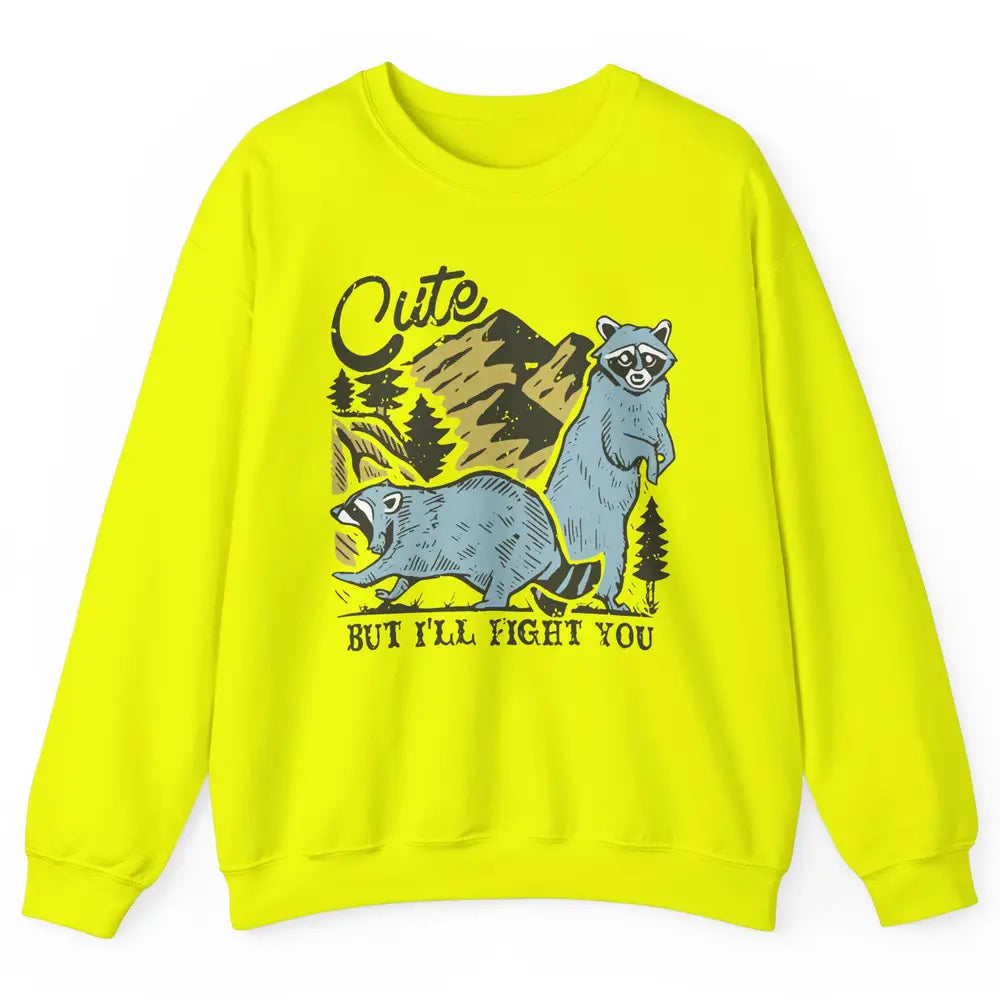 Retro Raccoon Cute But I'll Fight You Anarchy Trash Raccoon Unisex Crewneck Sweatshirt