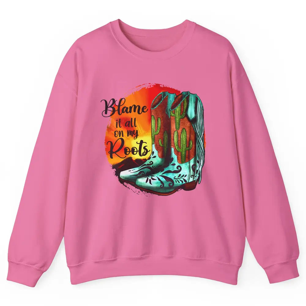 Vintage Sunset Cowgirl Boots Blame It All On My Root Western Unisex Crewneck Sweatshirt