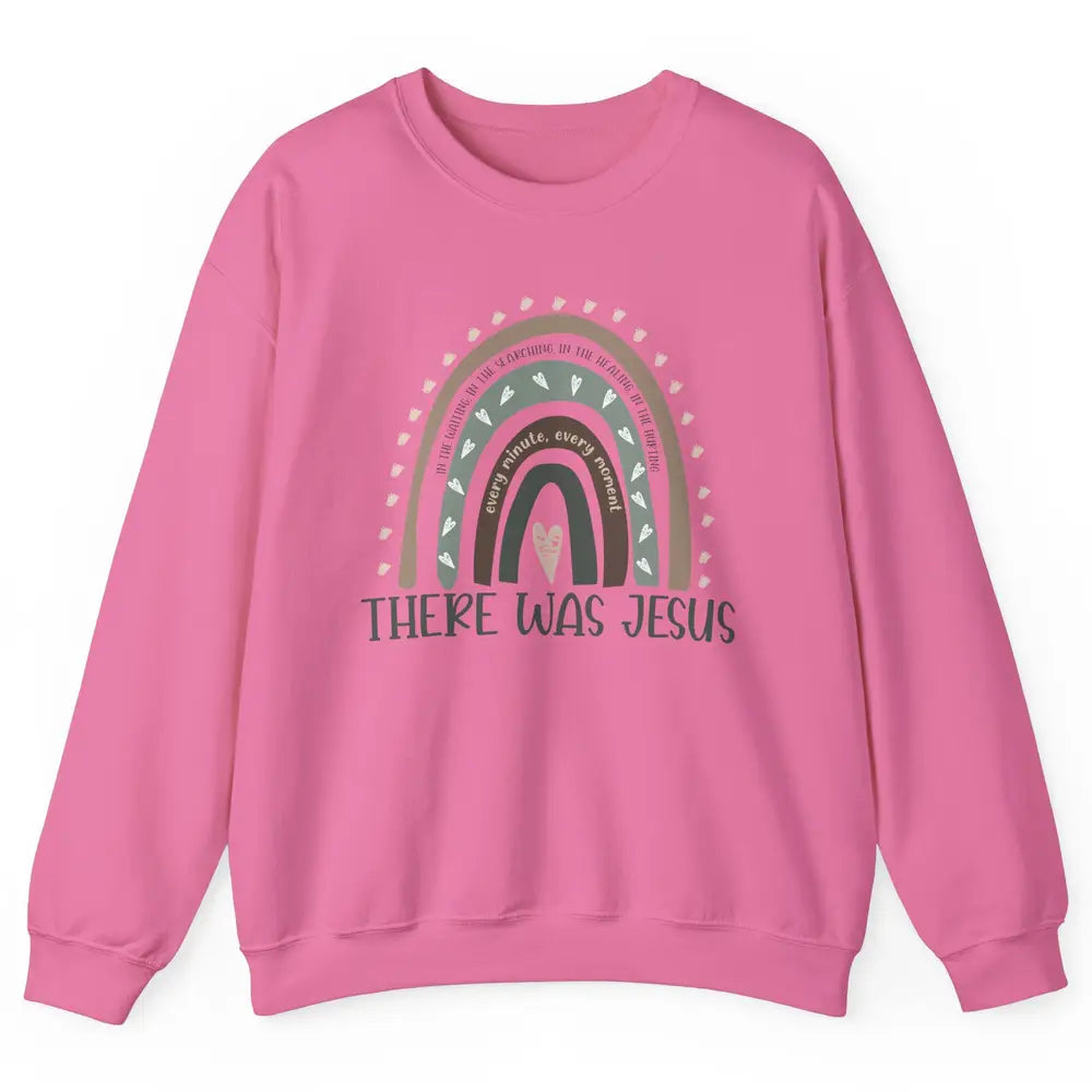 Retro Rainbow In Every Minute There Was Jesus Christian Gift Unisex Crewneck Sweatshirt