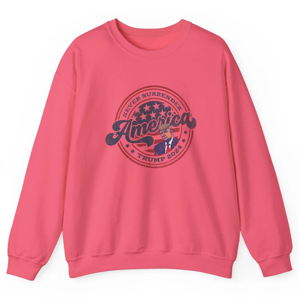 Vintage Donald Trump Vote 2024 Never Surrender Pro President Unisex Crewneck Sweatshirt