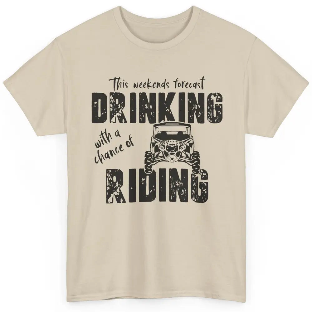 Vintage UTV Weekend Forecast Drinking Mud Riding SXS Life Classic Unisex T-Shirt