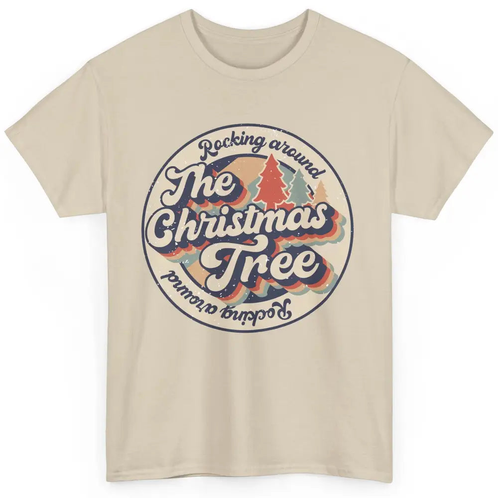 Retro Rocking Around Christmas Tree Merry Christmas Vibes Classic Unisex T-Shirt